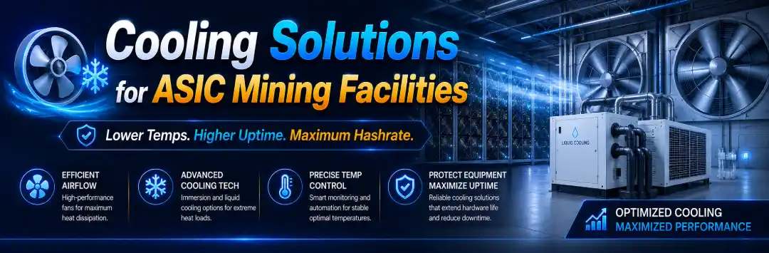 Cooling Solutions for ASIC Mining Facilities 1 https://miningprime.com/1565/cooling-solutions-for-asic-mining-facilities/