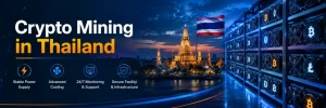 Crypto Mining in Thailand 1 Crypto Mining in Thailand